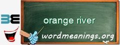 WordMeaning blackboard for orange river